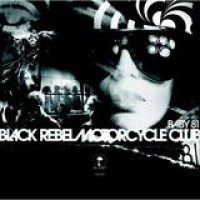Black Rebel Motorcycle Club – Baby 81