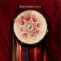 Patti Smith – Twelve