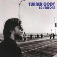 Turner Cody – 60 Seasons