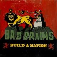 Bad Brains – Build A Nation