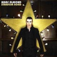 Marc Almond – Stardom Road