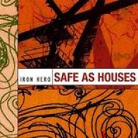 Iron Hero – Safe As Houses