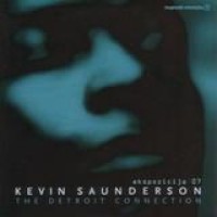Kevin Saunderson – Ekspozicija 07: The Detroit Connection