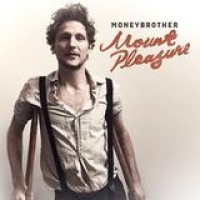 Moneybrother – Mount Pleasure
