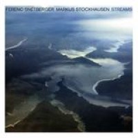 Ferenc Snétberger / Markus Stockhausen – Streams