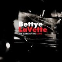 Bettye LaVette – The Scene Of The Crime