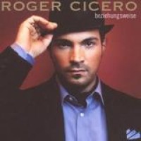 Roger Cicero – Beziehungsweise