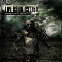 Lay Down Rotten – Reconquering The Pit