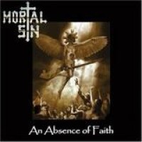 Mortal Sin – An Absence Of Faith