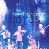Tsuumi Sound System – Hotas