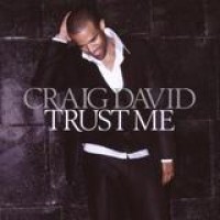 Craig David – Trust Me