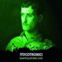 Tocotronic – Kapitulation Live