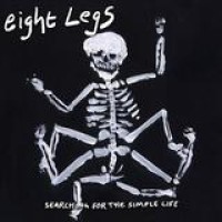 Eight Legs – Searching For A Simple Life