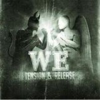 We – Tension & Release