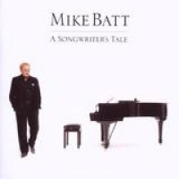 Mike Batt – A Songwriter's Tale