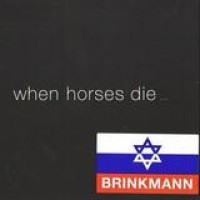 Thomas Brinkmann – When Horses Die ...