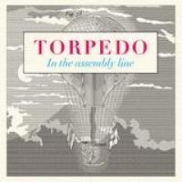 Torpedo – In The Assembly Line