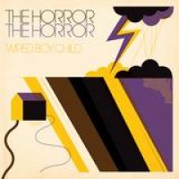 The Horror The Horror – Wired Boy Child