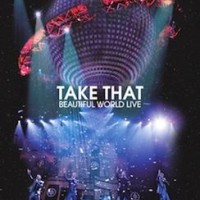 Take That – Beautiful World Live