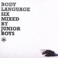 Junior Boys – Body Language Vol. 6