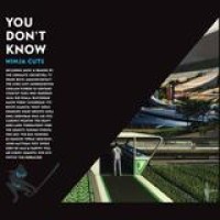 Various Artists – You Don't Know - Ninja Cuts