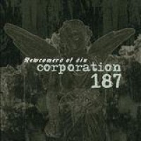 Corporation 187 – Newcomers Of Sin
