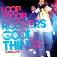 Looptroop Rockers – Good Things