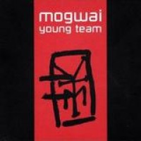 Mogwai – Young Team