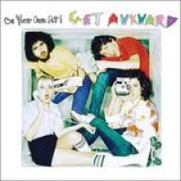 Be Your Own Pet – Get Awkward