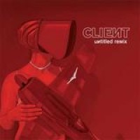 Client – Untitled Remix
