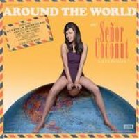 Senor Coconut – Around The World