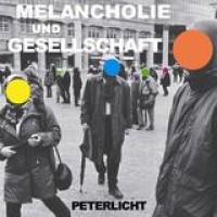 Peter Licht – Melancholie Und Gesellschaft