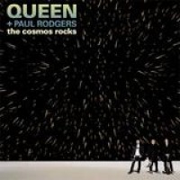 Queen & Paul Rodgers – The Cosmos Rocks