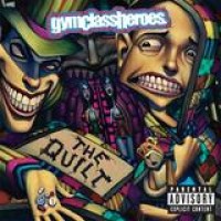Gym Class Heroes – The Quilt