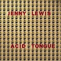 Jenny Lewis – Acid Tongue