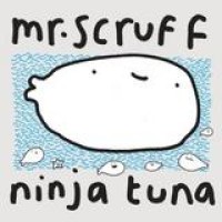 Mr. Scruff – Ninja Tuna