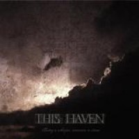 This Haven – Today A Whisper, Tomorrow A Storm