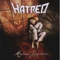 Hatred – Madhouse Symphonies
