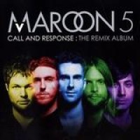 Maroon 5 – Call And Response: The Remix Album