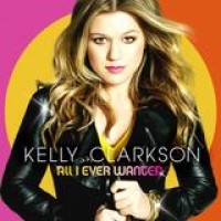 Kelly Clarkson – All I Ever Wanted