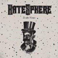 Hatesphere – To The Nines