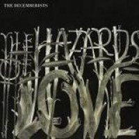The Decemberists – The Hazards Of Love