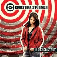 Christina Stürmer – In Dieser Stadt