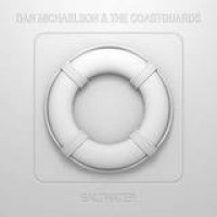 Dan Michaelson & The Coastguards – Saltwater