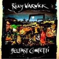 Ricky Warwick – Belfast Confetti