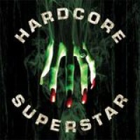Hardcore Superstar – Beg For It