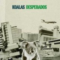 Koalas Desperados – Koalas Desperados