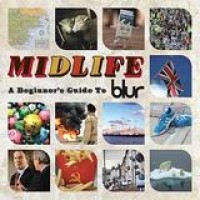 Blur – Midlife - A Beginner's Guide To Blur
