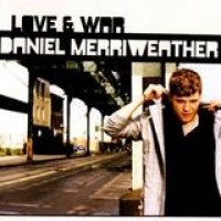 Daniel Merriweather – Love & War