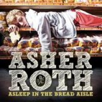 Asher Roth – Asleep in the Bread Aisle
